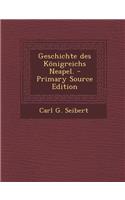 Geschichte Des Konigreichs Neapel.