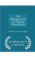 Management of English Woodlands - Scholar's Choice Edition