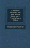 L'Empereur Alexandre Ier