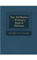 Six Anthems