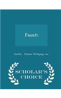 Faust; - Scholar's Choice Edition