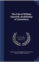 The Life of William Sancroft, Archbishop of Canterbury