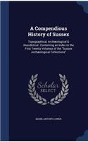 A Compendious History of Sussex