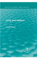 Love and Instinct (Routledge Revivals)