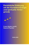 Persoehnliche Erfahrung mit der Kundalini-Energie und spirituelle Hintergruende