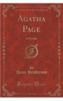 Agatha Page: A Parable (Classic Reprint)