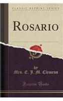 Rosario (Classic Reprint)