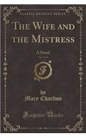 The Wife and the Mistress, Vol. 2 of 4