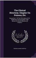 The Clinical Directory, Chapter On Poisons, Etc