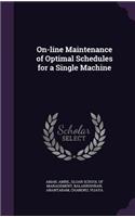 On-line Maintenance of Optimal Schedules for a Single Machine