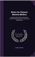 Notes On Chinese Materia Medica