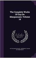 The Complete Works Of Guy De Maupassant, Volume 14: (English)