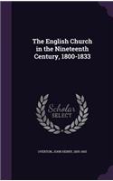 The English Church in the Nineteenth Century, 1800-1833