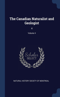 THE CANADIAN NATURALIST AND GEOLOGIST: 4