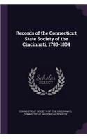 Records of the Connecticut State Society of the Cincinnati, 1783-1804