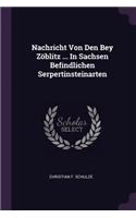 Nachricht Von Den Bey Zöblitz ... In Sachsen Befindlichen Serpertinsteinarten
