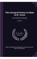 The Liturgical Poetry of Adam of St. Victor