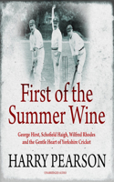 First of the Summer Wine