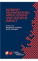 Internet Technologies, Applications and Societal Impact: Ifip Tc6 / Wg6.4 Workshop on Internet Technologies, Applications and Societal Impact (Witasi 2002) October 10-11, 2002, Wroclaw, Poland