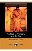Treatises on Friendship and Old Age (Dodo Press)