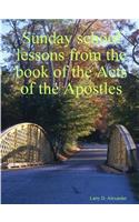 Sunday school lessons from the book of the Acts of the Apostles