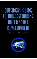 Outsiders' Guide to Understanding Outer Space Development