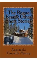 The Rogue Bear & Other Short Stories