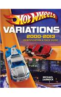 Hot Wheels Variations, 2000-2013