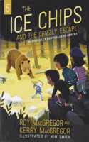 Ice Chips and the Grizzly Escape