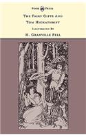 The Fairy Gifts And Tom Hickathrift - The Banbury Cross Series