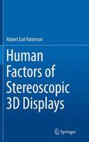 Human Factors of Stereoscopic 3D Displays