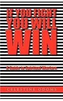 If You Fight You Will Win: A Guide to Spiritual Warfare(English)