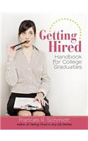 Getting Hired: Handbook for College Graduates