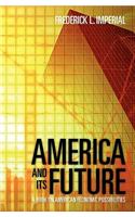 America and Its Future: A Book on American Economic Possibilities