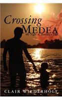 Crossing Medea: My Fight to Remain a Dad(English)