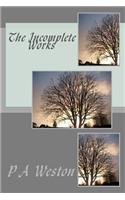The Incomplete Works: (English)