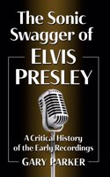 Sonic Swagger of Elvis Presley