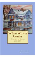 When Winter Comes