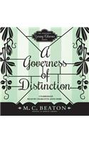 Governess of Distinction Lib/E: Library Edition