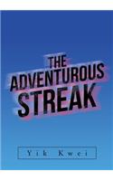 The Adventurous Streak