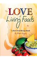 The Love of Living Foods