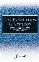 Los evangelios gnosticos: (Spanish)