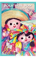 Journal Joy with The Talavera Twins