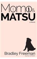 Momo & Matsu