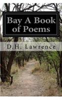 Bay A Book of Poems