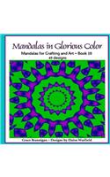 Mandalas in Glorious Color Book 10