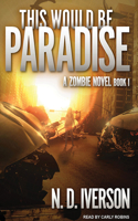 This Would Be Paradise: Book 1