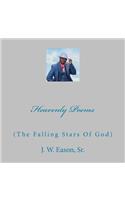 Heavenly Poems (The Falling Stars Of God)
