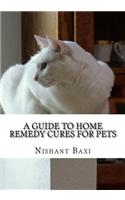 A Guide to Home Remedy Cures for Pets