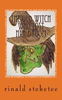 The Old Witch Who Lost Her Broom